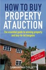 How To Buy Property at Auction - Samantha Collett - 9781845285289