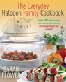 Everyday Halogen Family Cookbook - Sarah Flower - 9781845285876