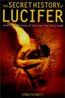 The Secret History of Lucifer (New Edition) - Lynn (Author) Picknett - 9781845292638