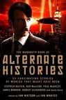 The Mammoth Book of Alternate Histories - Ian Watson ; Ian Whates - 9781845297794