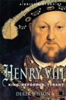 A Brief History of Henry VIII - Mr Derek Wilson - 9781845299033