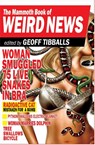 The Mammoth Book of Weird News - Geoff Tibballs - 9781845299347