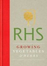 RHS Handbook: Growing Vegetables and Herbs - The Royal Horticultural Society - 9781845338183