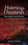 Histories and Discourses - Siegfried J. Schmidt - 9781845400965