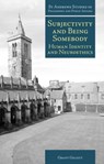Subjectivity and Being Somebody - Grant Gillett - 9781845401467