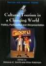 Cultural Tourism in a Changing World - Melanie Kay Smith ; Mike Robinson - 9781845410438