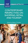 Contemporary Perspectives on Shopping, Retail and Tourism - Dallen J. Timothy - 9781845418823