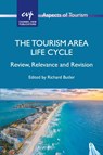 The Tourism Area Life Cycle - Richard Butler - 9781845419127