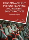 Crisis Management in Event Planning and Resilient Event Practices - Emmet McLoughlin - 9781845419509