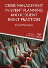 Crisis Management in Event Planning and Resilient Event Practices - Emmet McLoughlin - 9781845419516