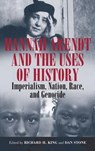 Hannah Arendt and the Uses of History - STONE, Dan - 9781845453619