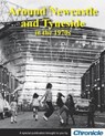 Around Newcastle and Tyneside in the 1970s - MORTON,  David - 9781845472498
