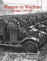Women in Wartime - Clive Hardy ; Alice Rose - 9781845472566