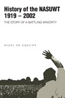 History of the NASUWT - Nigel de Gruchy - 9781845495787