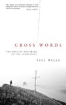 Cross Words - Paul Wells - 9781845501181