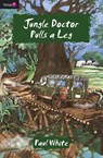 Jungle Doctor Pulls a Leg - Paul White - 9781845503895
