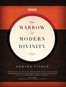 The Marrow of Modern Divinity - Edward Fisher - 9781845504793