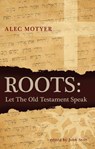 Roots - Alec Motyer - 9781845505066