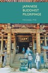 Japanese Buddhist Pilgrimage - Michael Pye - 9781845539177