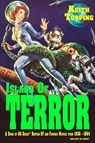 Island of Terror: A Guide to 60 Great British SF and Fantasy Movies From 1936 – 1984 - Keith Topping - 9781845832513