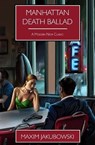 Manhattan Death Ballad - Maxim Jakubowski - 9781845832537