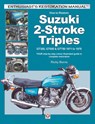 How to Restore Suzuki 2-Stroke Triples Gt350, Gt550 & Gt750 1971 to 1978 - Ricky Burns - 9781845848200