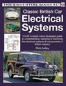 Classic British Car Electrical Systems - Rick Astley - 9781845849153