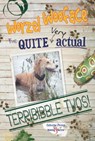 Worzel Wooface – the Quite Very Actual Terribibble Twos - Catherine Pickles - 9781845849313