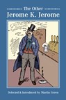 The Other Jerome K Jerome - Martin Green - 9781845886356