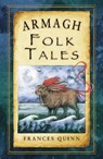 Armagh Folk Tales - Frances Quinn - 9781845888145