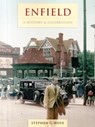 Enfield - A History And Celebration - Stephen G. Hoye - 9781845895860