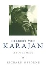 Herbert Von Karajan - Richard Osborne - 9781845952174