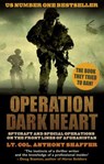 Operation Dark Heart - Anthony Shaffer - 9781845968175