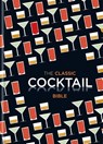 The Classic Cocktail Bible - Spruce - 9781846014116