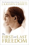 The First and Last Freedom - J Krishnamurti - 9781846043758
