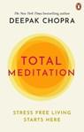 Total Meditation - Deepak Chopra - 9781846046179