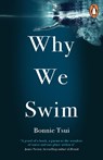Why We Swim - Bonnie Tsui - 9781846046605