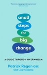 Small Steps for Big Change - Patrick Regan - 9781846048944
