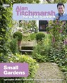 Alan Titchmarsh How to Garden: Small Gardens - Alan Titchmarsh - 9781846074059