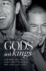 Gods and Kings - Dana Thomas - 9781846146152
