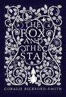 The Fox and the Star - Coralie Bickford-Smith - 9781846148507