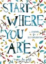 Start Where You Are - Meera Lee Patel - 9781846149191