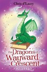 The Dragons Of Wayward Crescent: Gruffen - Chris d'Lacey - 9781846166099