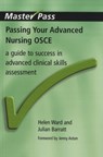 Passing Your Advanced Nursing OSCE - Helen Ward ; Julian Barratt ; Navreet Paul - 9781846192340