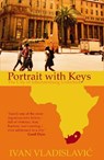 Portrait With Keys - Ivan Vladislavic - 9781846270604