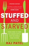 Stuffed And Starved - Raj Patel - 9781846274794