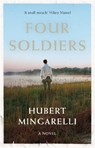 Four Soldiers - Hubert (Y) Mingarelli - 9781846276514