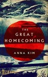 The Great Homecoming - Anna Kim - 9781846276552