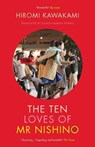 The Ten Loves of Mr Nishino - Hiromi (Y) Kawakami - 9781846277016