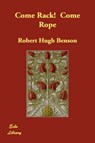 Come Rack! Come Rope - BENSON,  R H - 9781846376962